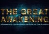 The Great Awakening – A Documentary About The State & Fate Of America